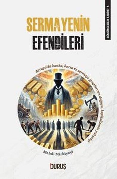 Mehdi MirkiyayiDünya TarihiSermayenin Efendileri - Sömürgecilik Tarihi 5