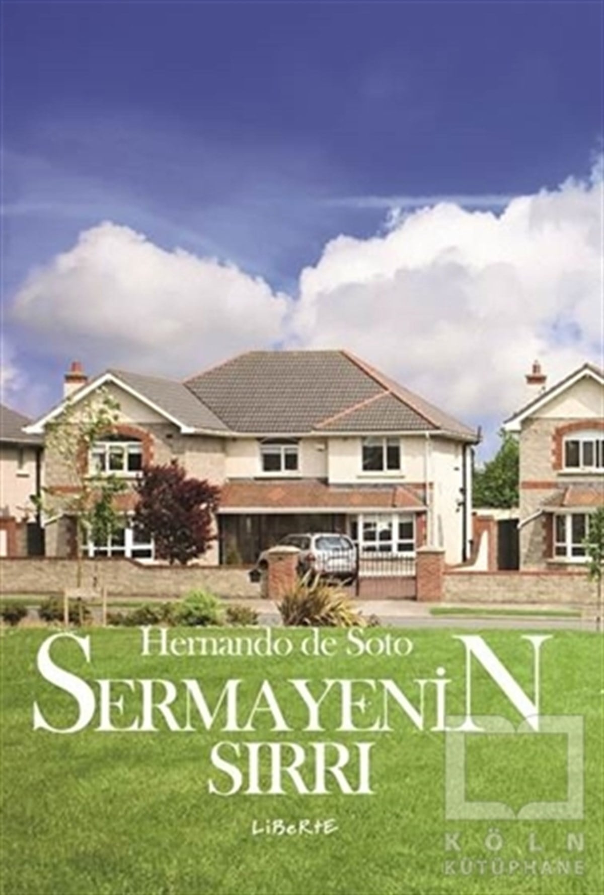 Hernando De SotoAraştırma-İnceleme-KuramSermayenin Sırrı