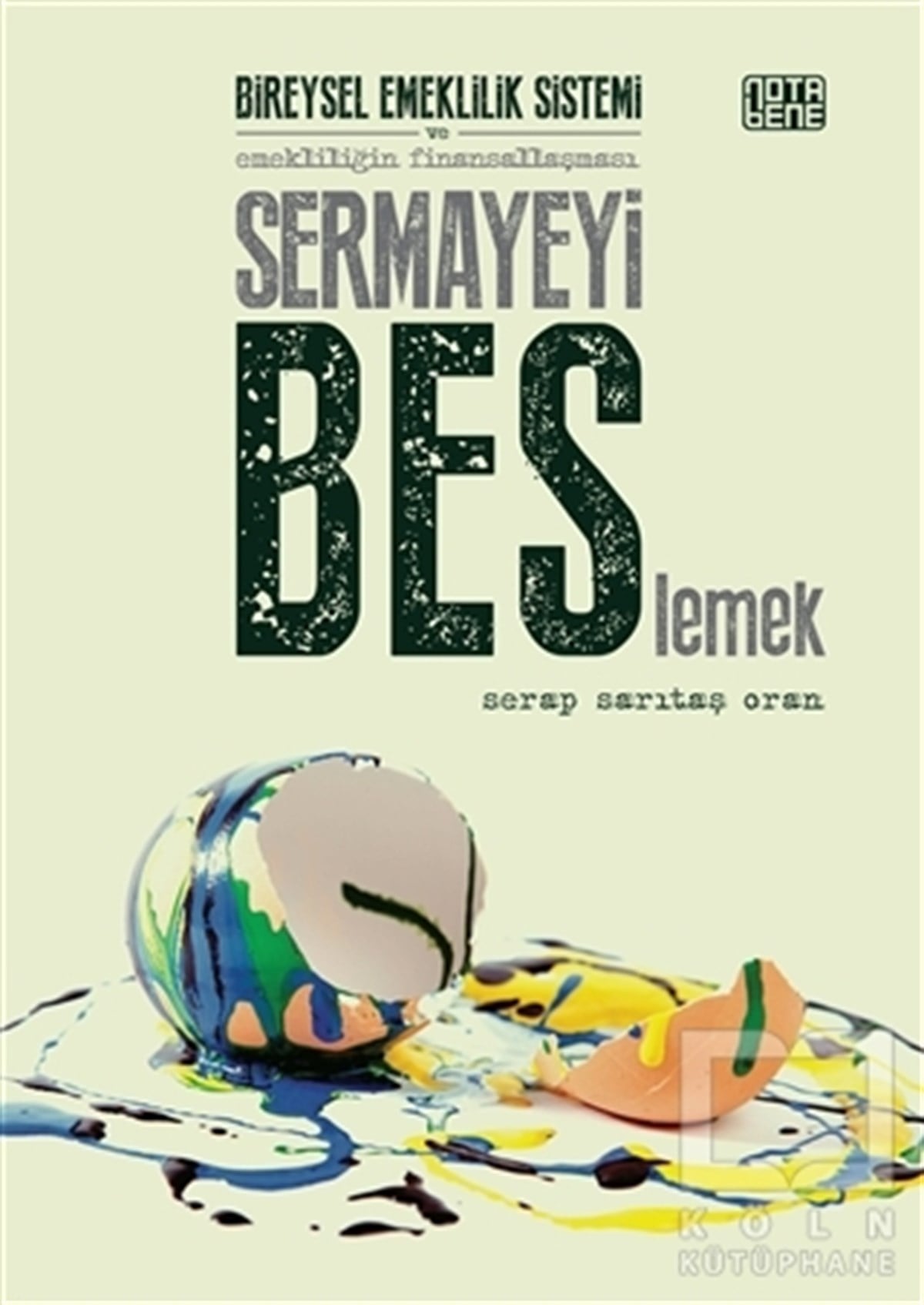 Serap Sarıtaş OranDiğerSermayeyi BES’lemek
