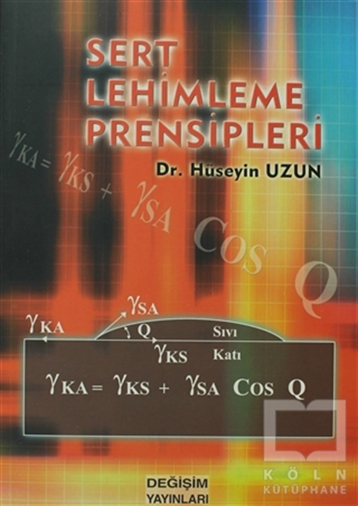 Hüseyin UzunGenel KonularSert Lehimleme Prensipleri
