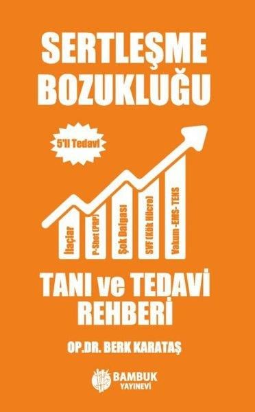 Berk KarataşCinsellik KitaplarıSertleşme Bozukluğu Tanı ve Tedavi Rehberi - 5'li Tedavi