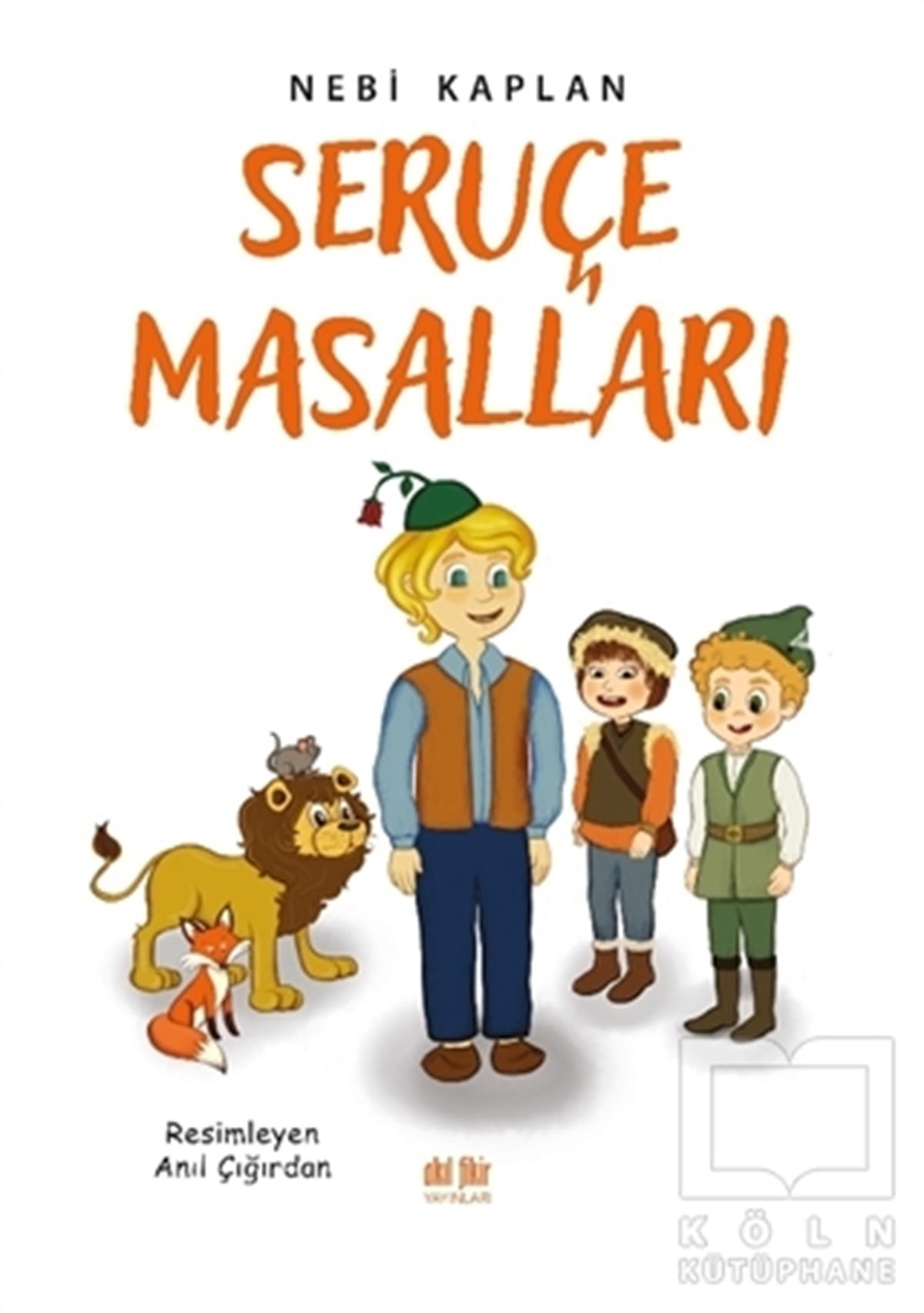Nebi KaplanÇocuk Masal KitaplarıSeruçe Masalları