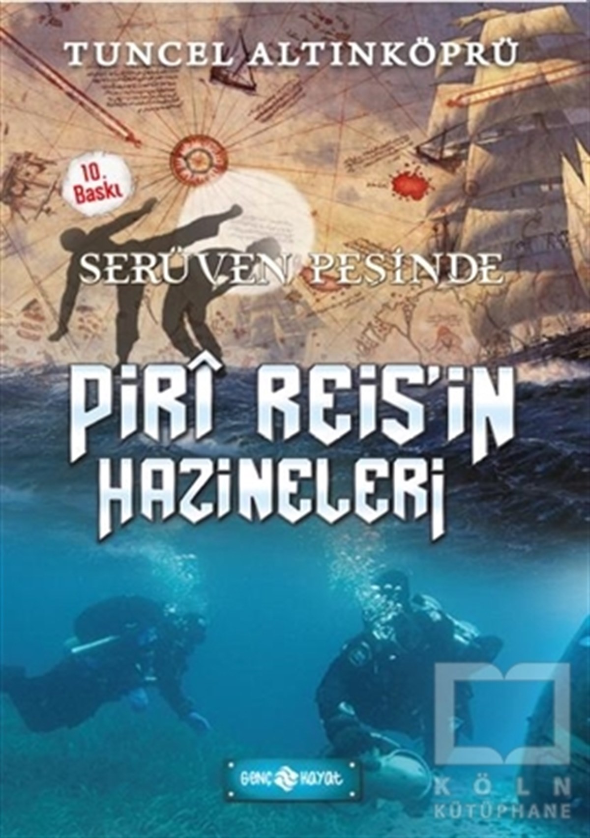 Tuncel AltınköprüÇocuk Hikaye KitaplarıSerüven Peşinde 12 - Piri Reis'in Hazineleri