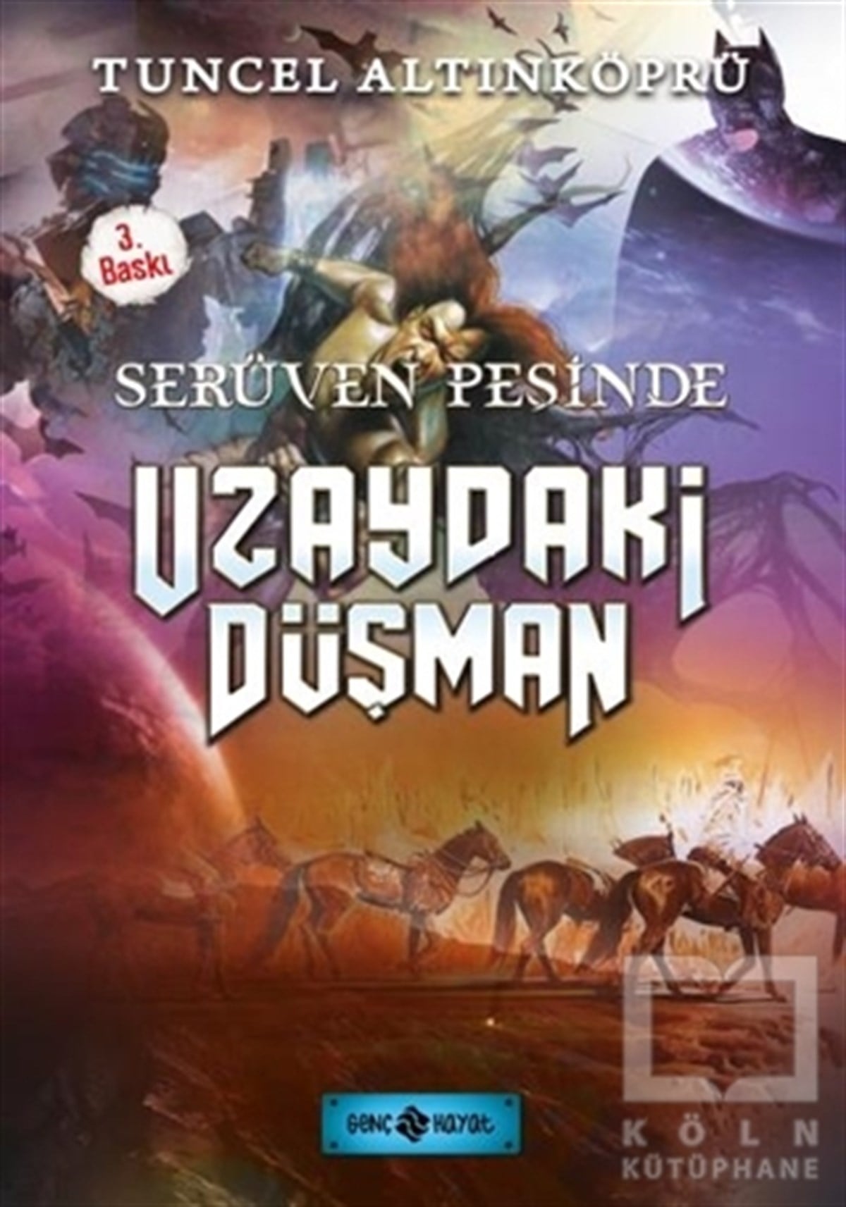 Tuncel AltınköprüÇocuk Hikaye KitaplarıSerüven Peşinde 19 - Uzaydaki Düşman