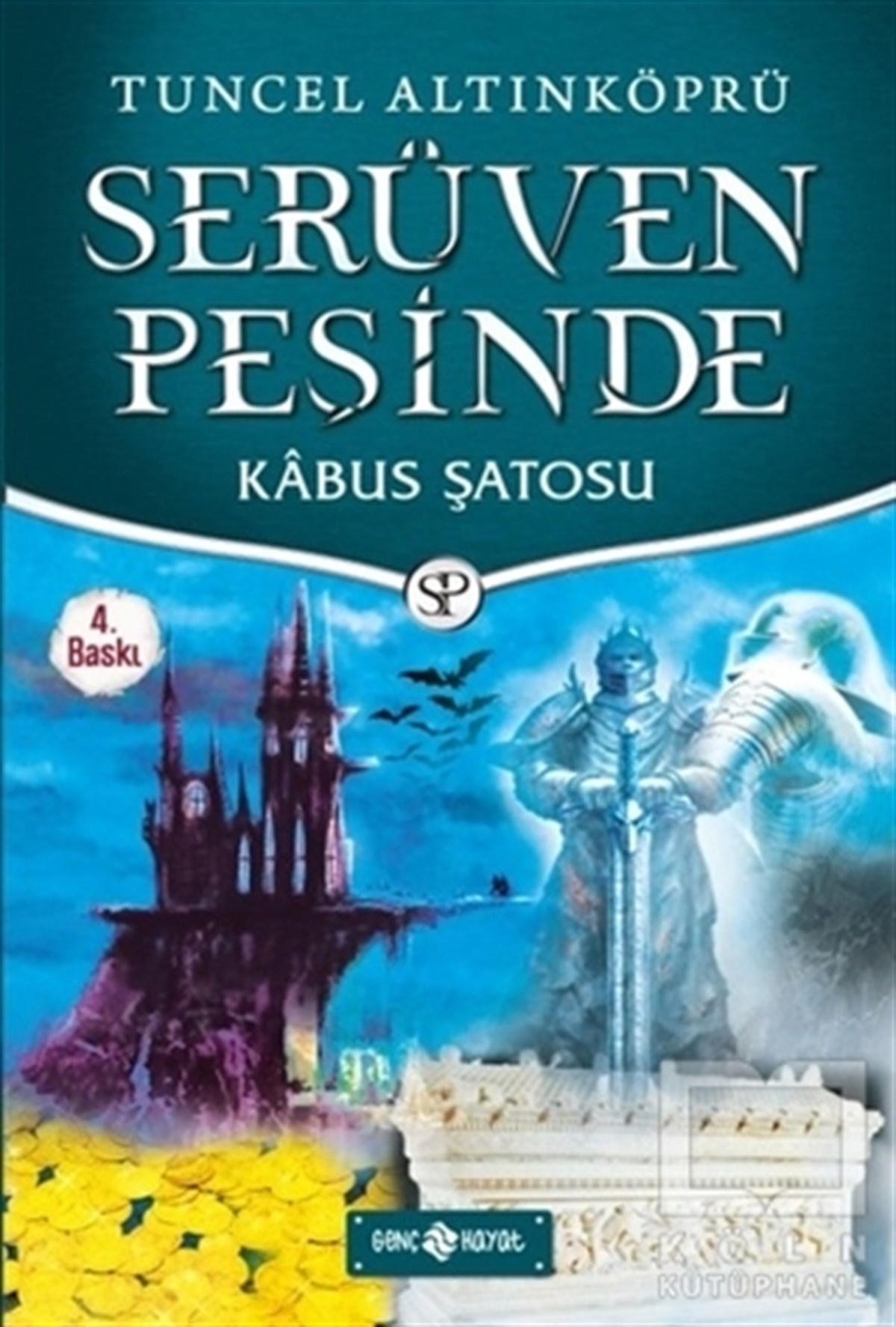 Tuncel AltınköprüÇocuk RomanlarıSerüven Peşinde 23 - Kabus Şatosu