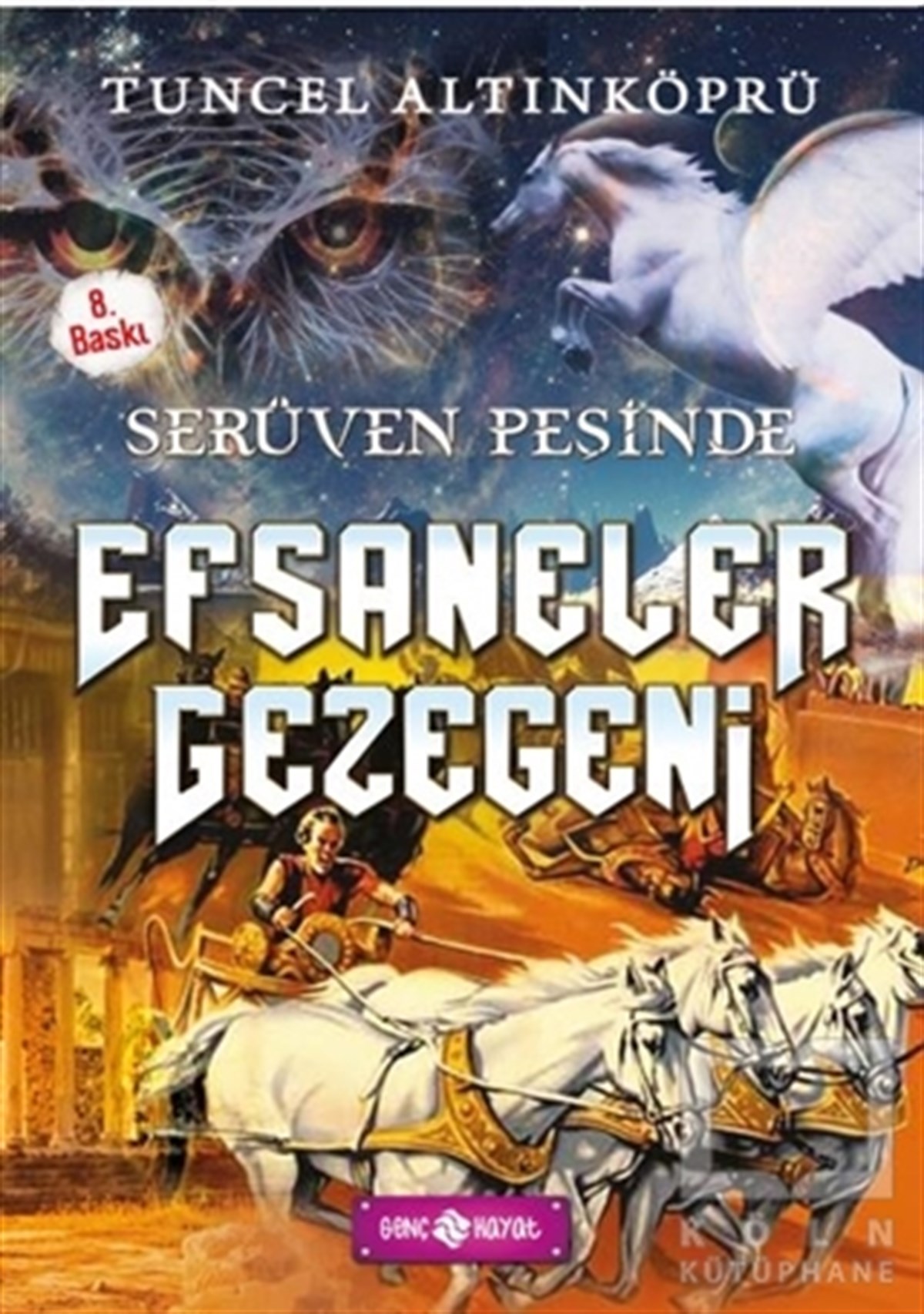Tuncel AltınköprüÇocuk Hikaye KitaplarıSerüven Peşinde 9 - Efsaneler Gezegeni
