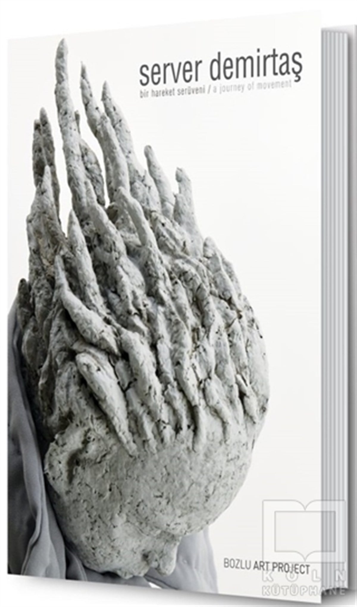 Seda YörükerBiyografi & Otobiyografi KitaplarıServer Demirtaş: Bir Hareket Serüveni - A Journey of Movement