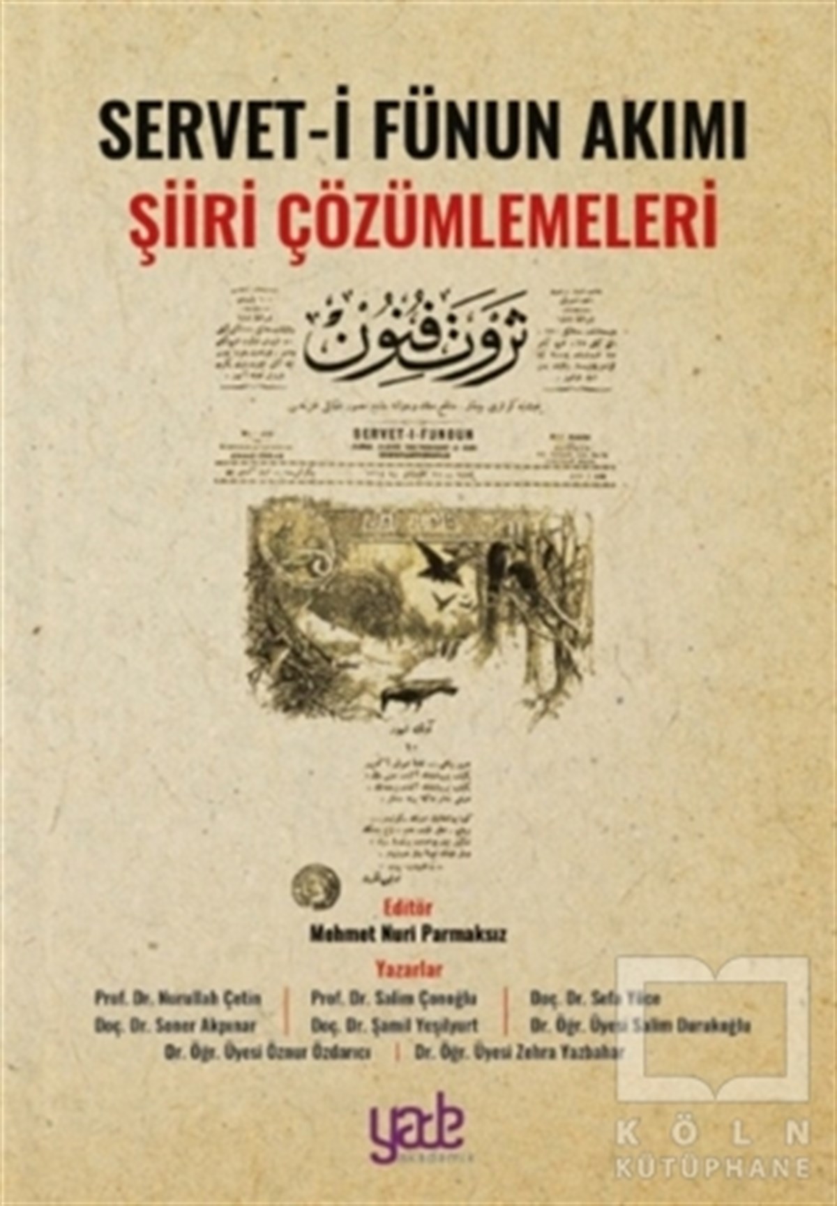 KolektifAraştırma-İnceleme-ReferansServet-i Fünun Akımı Şiiri Çözümlemeleri