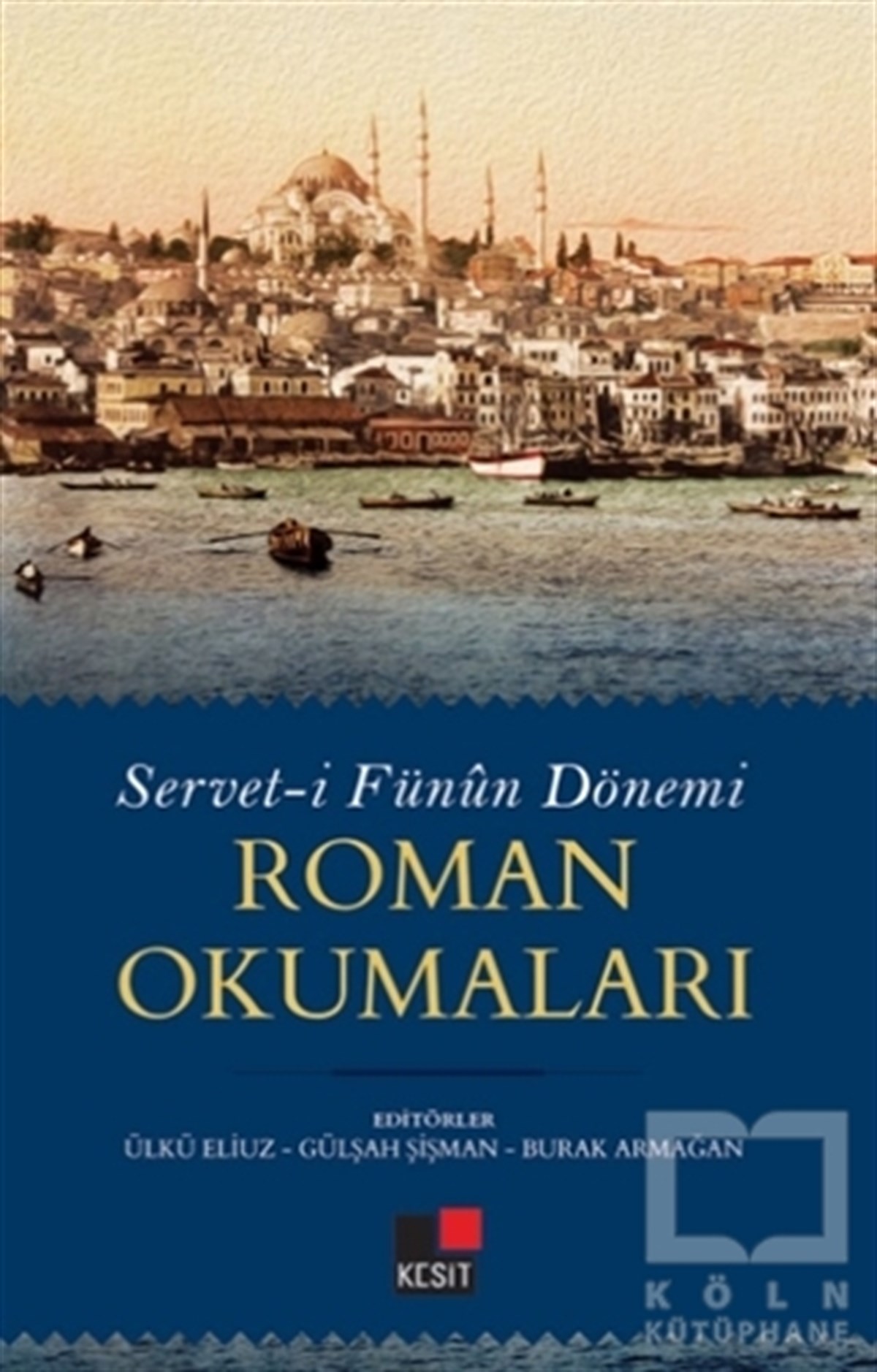 Ülkü EliuzAraştırma-İnceleme-ReferansServet-i Fünun Dönemi Roman Okumaları