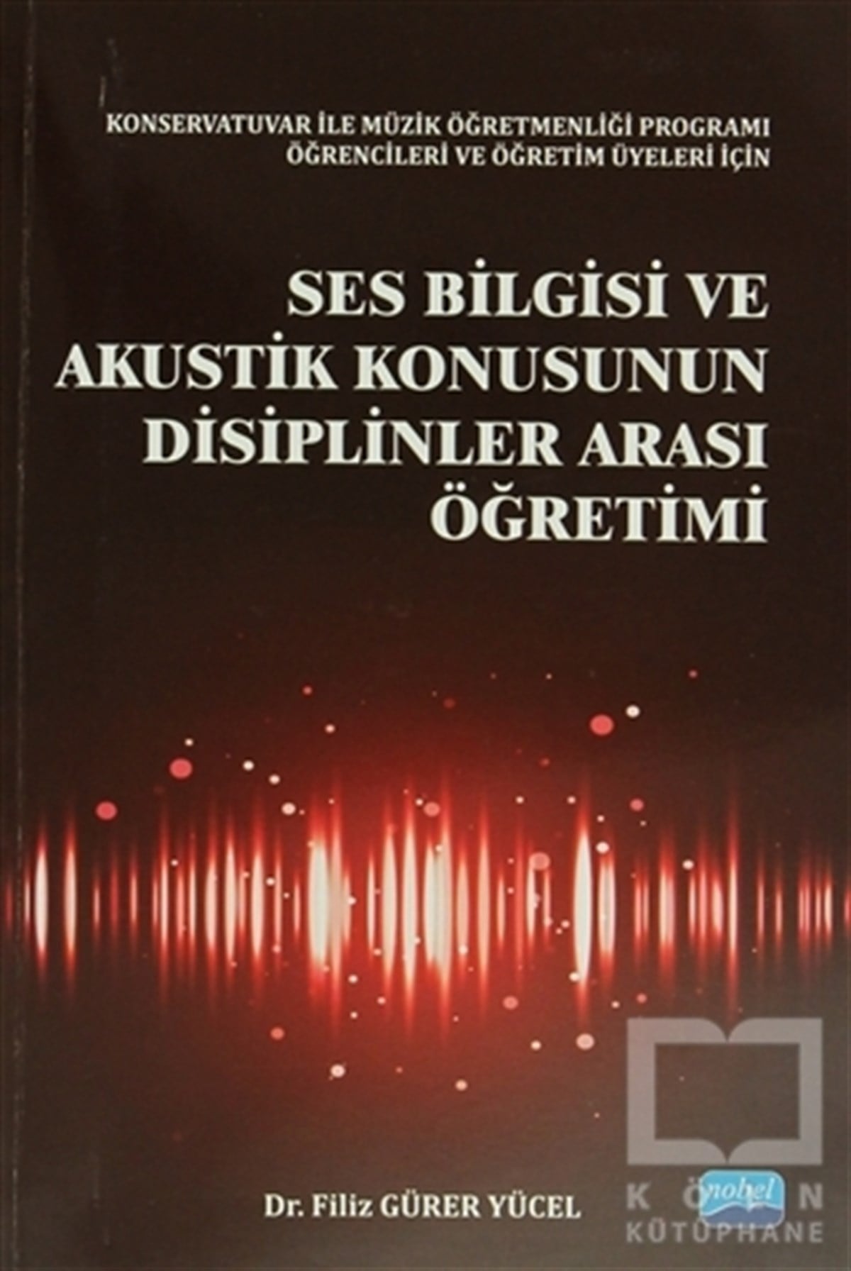 Filiz Gürer YücelGenel KonularSes Bilgisi ve Akustik Konusunun Disiplinler Arası Öğretimi