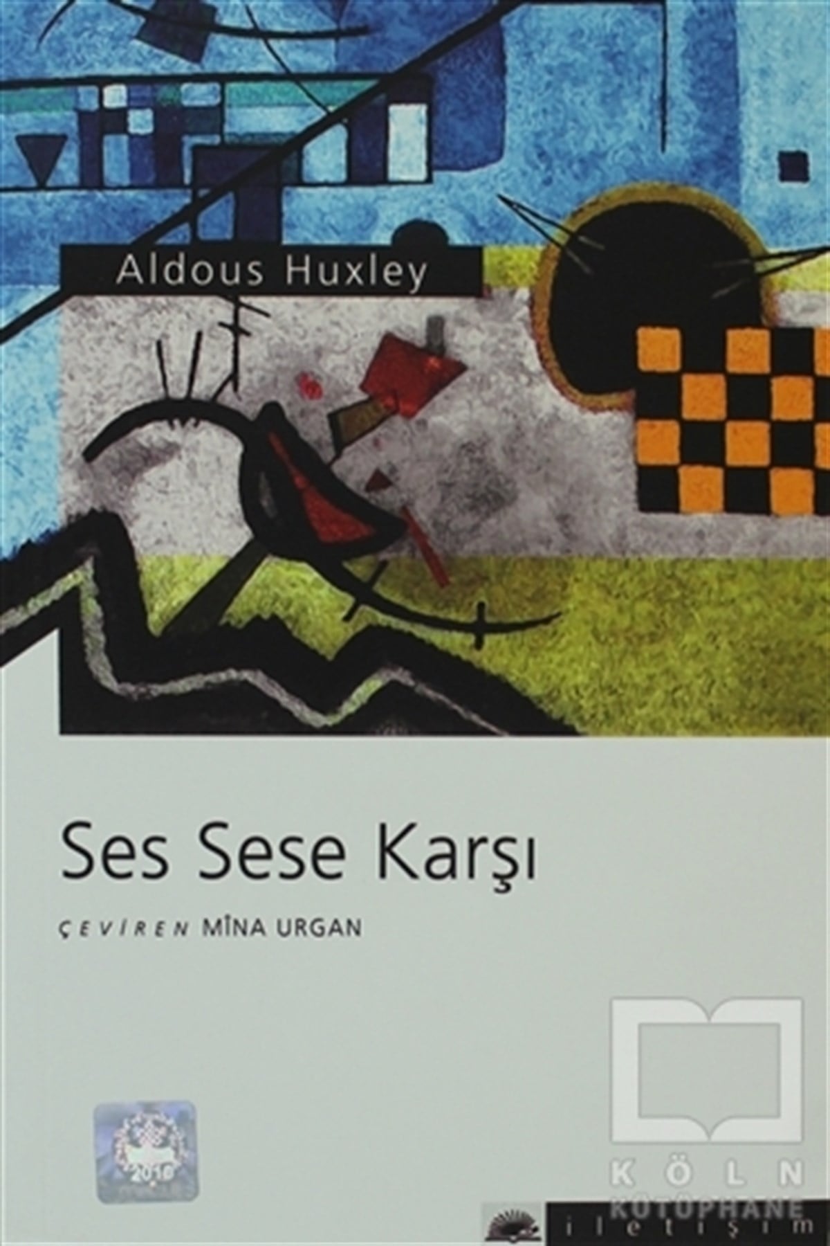 Aldous Huxleyİngiliz EdebiyatıSes Sese Karşı