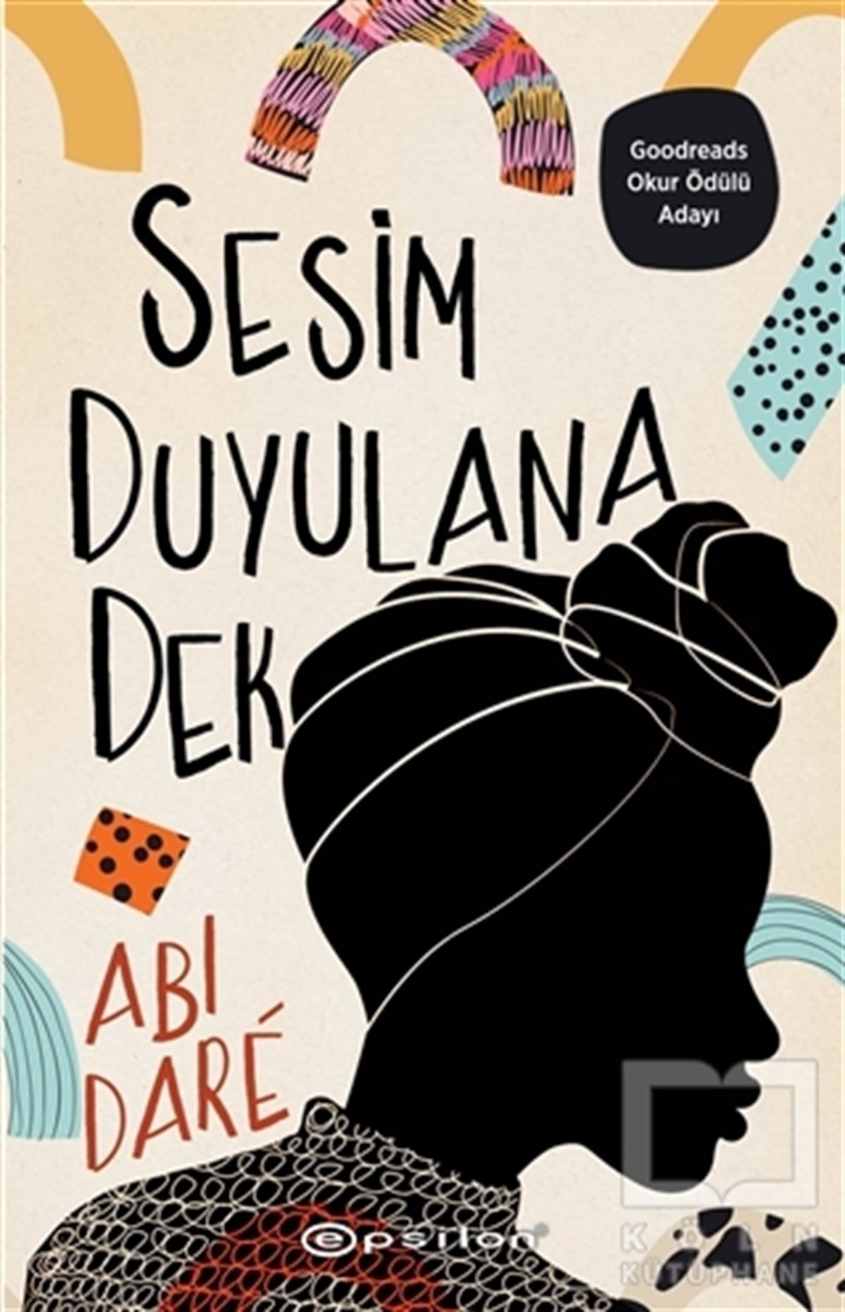 Abi DareTürkçe RomanlarSesim Duyulana Dek