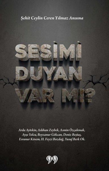 KolektifDeneme KitaplarıSesimi Duyan Var mı? Şehit Ceylin Ceren Yılmaz Anısına