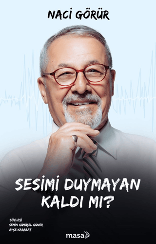 Naci GörürSöyleşiSesimi Duymayan Kaldı mı?