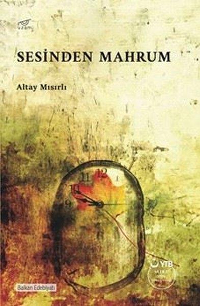 Altay MısırlıDeneme KitaplarıSesinden Mahrum