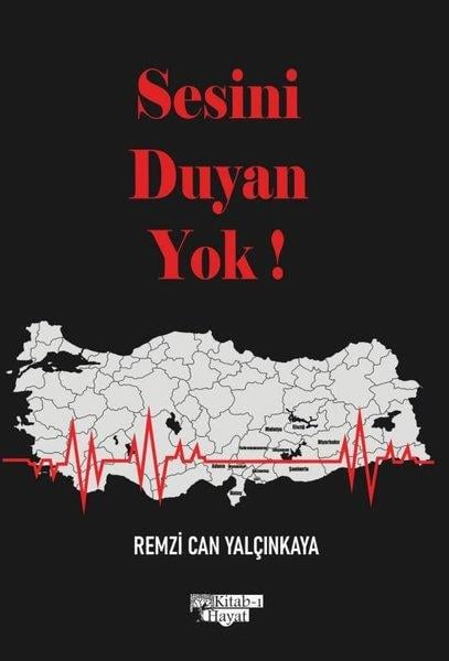 Remzi Can YalçınkayaAnlatıSesini Duyan Yok!
