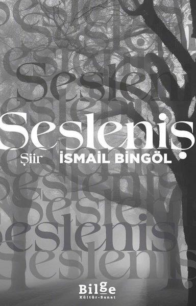 İsmail BingölTürk ŞiiriSesleniş