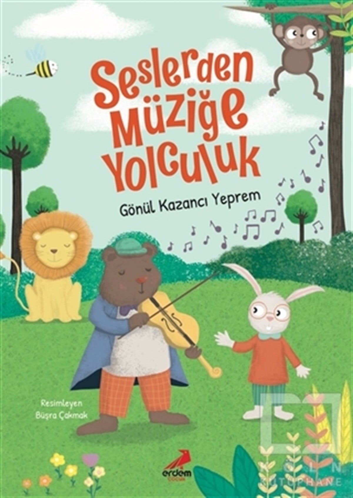 Gönül Kazancı YepremOkul Öncesi Resimli KitaplarSeslerden Müziğe Yolculuk