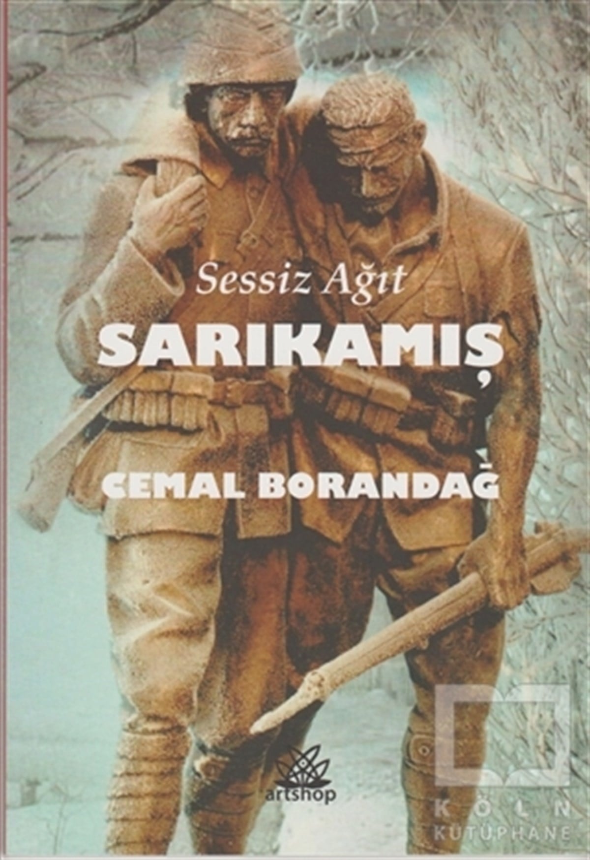 Cemal BorandağTürkçe Şiir KitaplarıSessiz Ağıt Sarıkamış