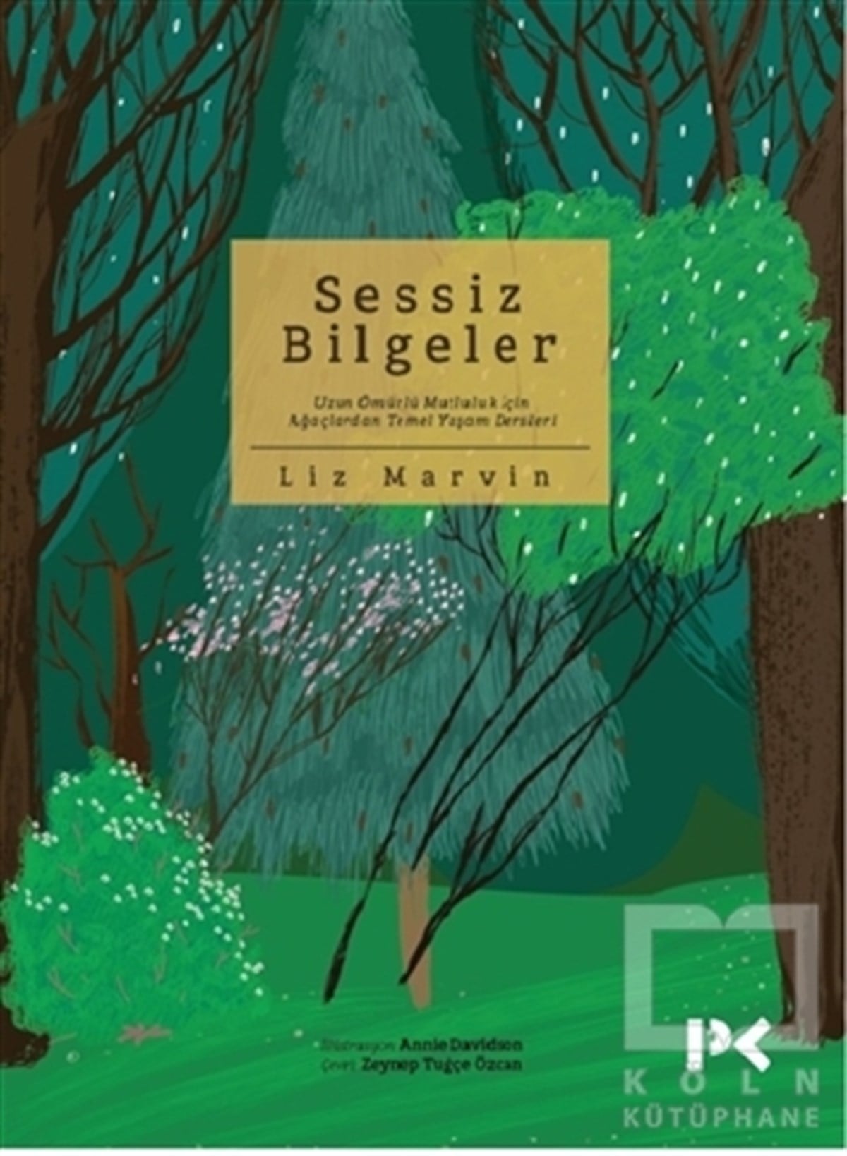 Liz MarvinKişisel Gelişim KitaplarıSessiz Bilgeler