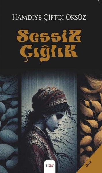 Hamdiye Çiftçi ÖksüzTürk RomaniSessiz Çığlık