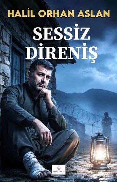 Halil Orhan AslanTürk RomaniSessiz Direniş