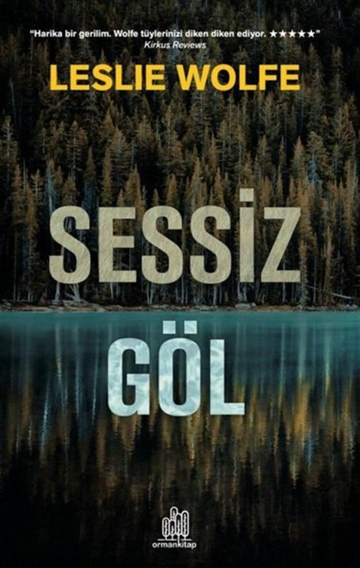 Leslie WolfePolisiye Romanlar & Cinayet RomanlarıSessiz Göl