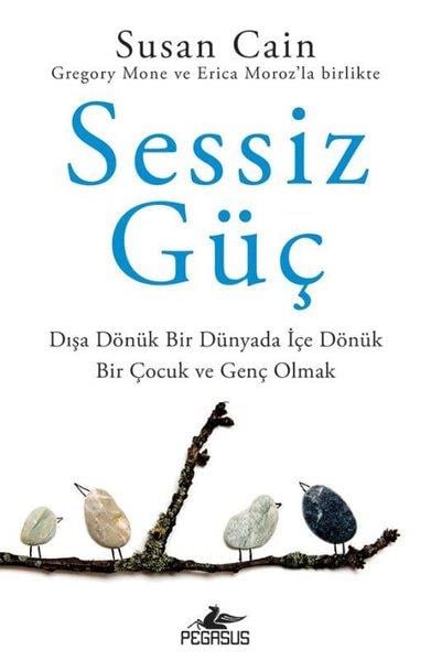 Erica MorozKişisel Gelişim KitaplarıSessiz Güç: Dışa Dönük Bir Dünyada İçe Dönük Bir Çocuk ve Genç Olmak