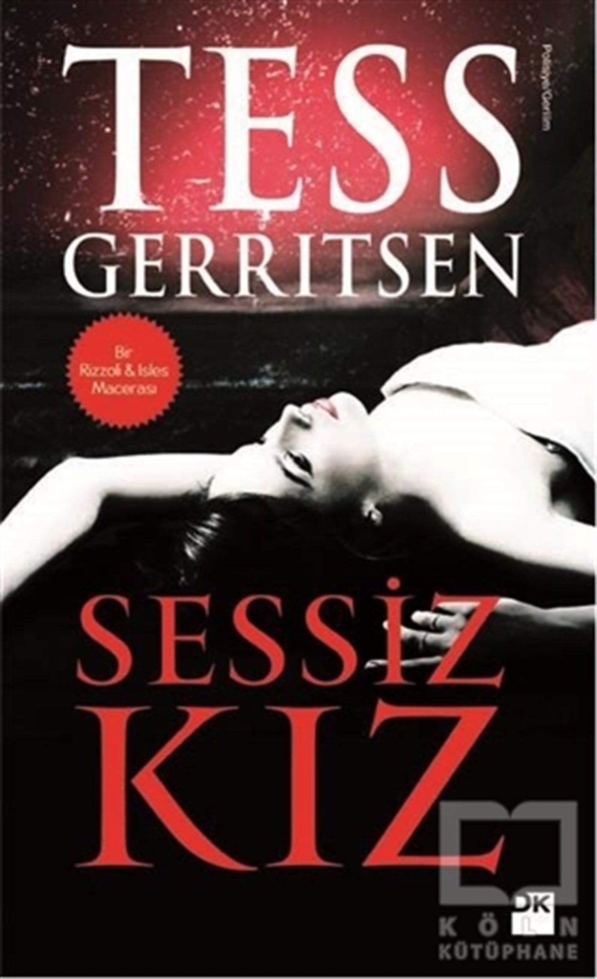 Tess GerritsenPolisiyeSessiz Kız