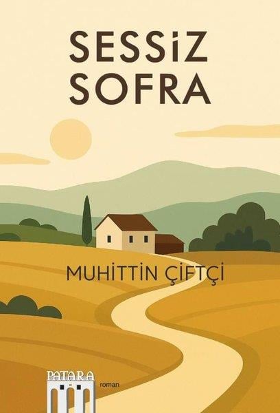 Muhittin ÇiftçiTürk RomaniSessiz Sofra