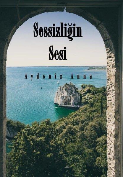 Aydeniz AnnaTürkiye RomanSessizliğin Sesi