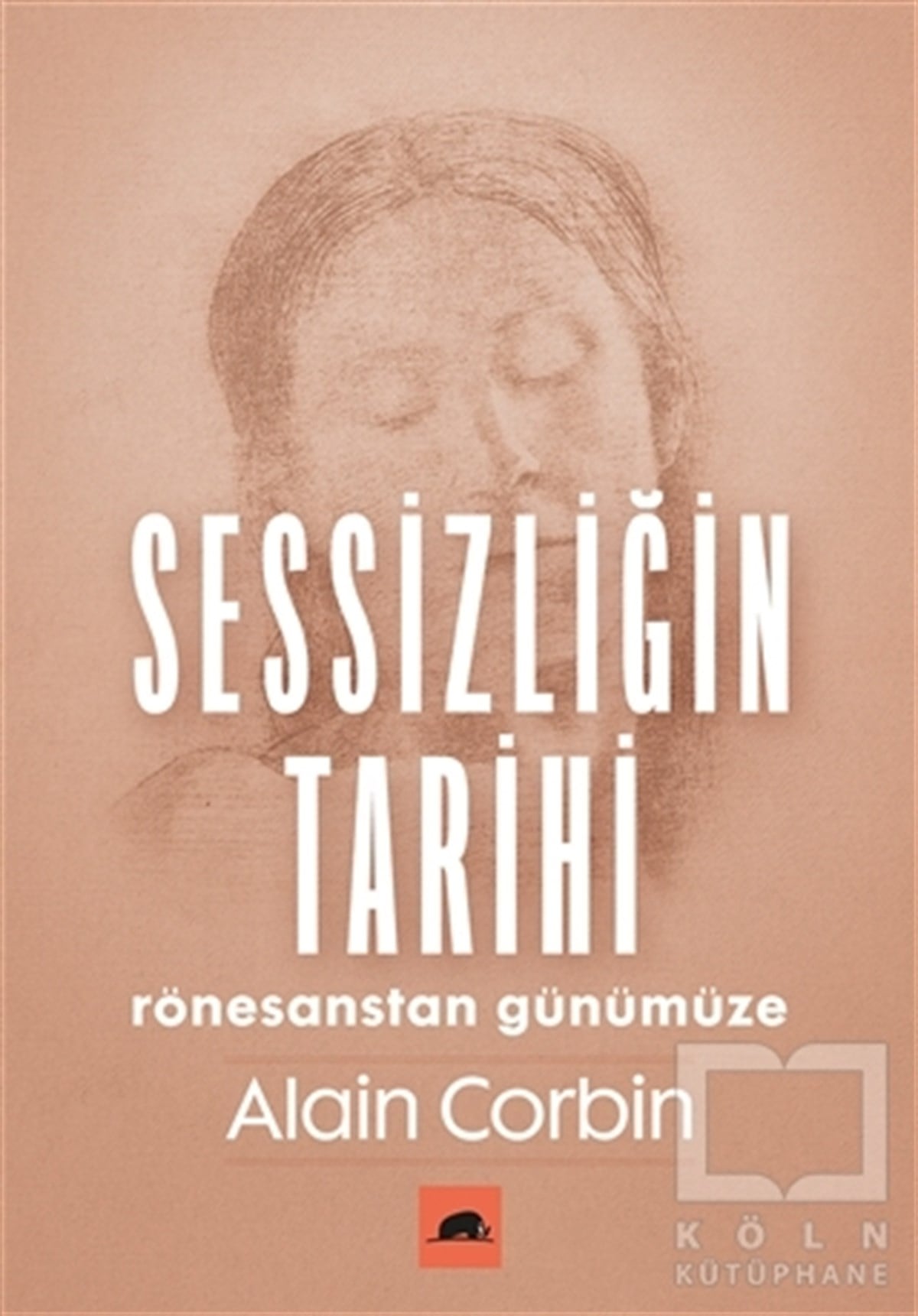 Alain CorbinKültür Tarihi KitaplarıSessizliğin Tarihi