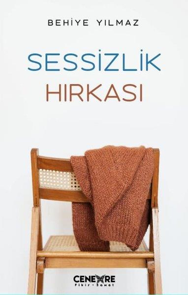 Behiye YılmazTürkiye RomanSessizlik Hırkası