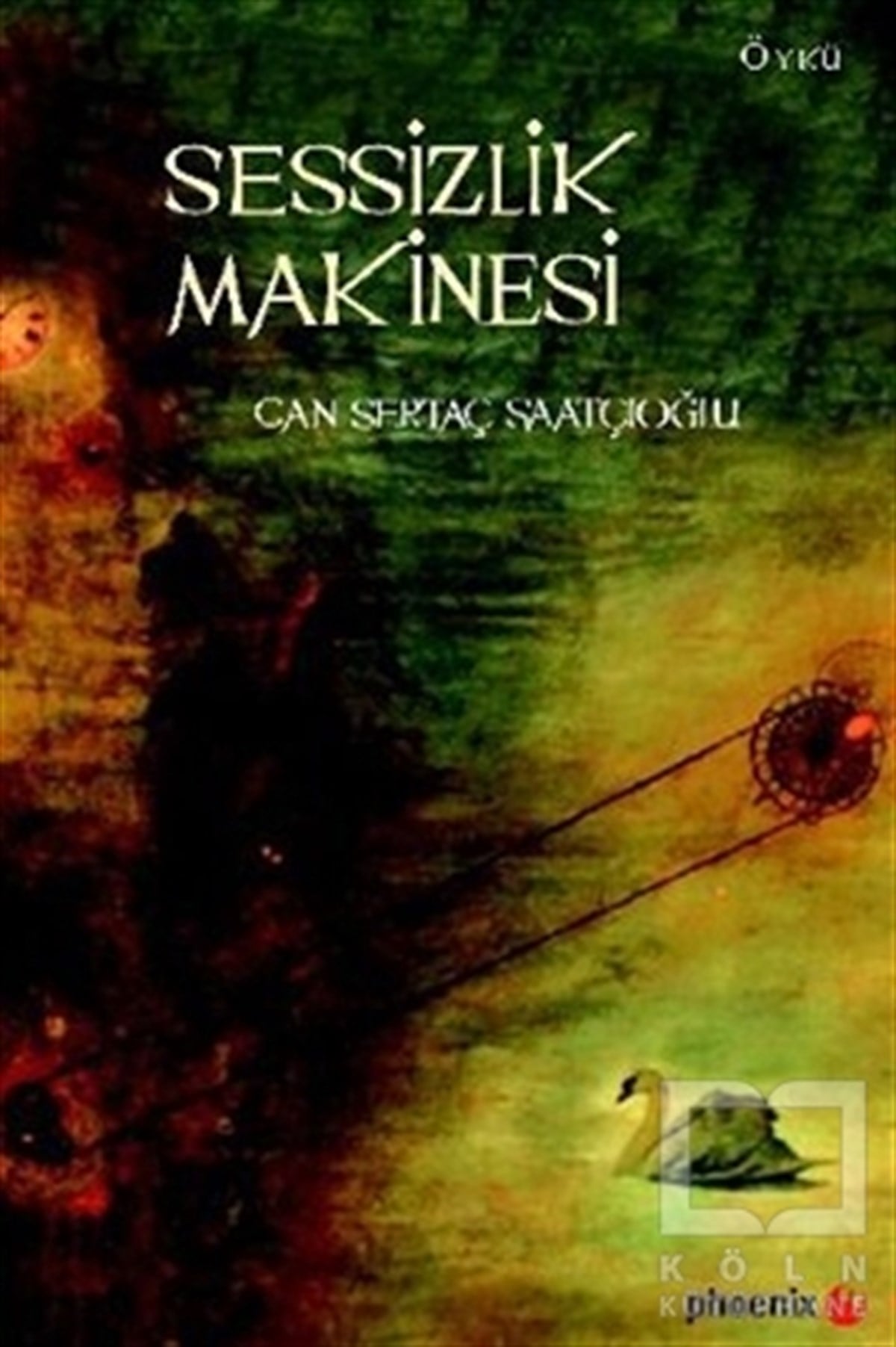 Can Sertaç SaatçıoğluÖyküSessizlik Makinesi