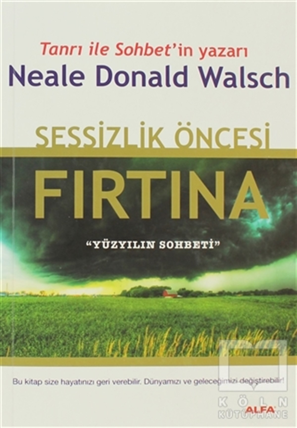 Neale Donald WalschKişisel GelişimSessizlik Öncesi Fırtına
