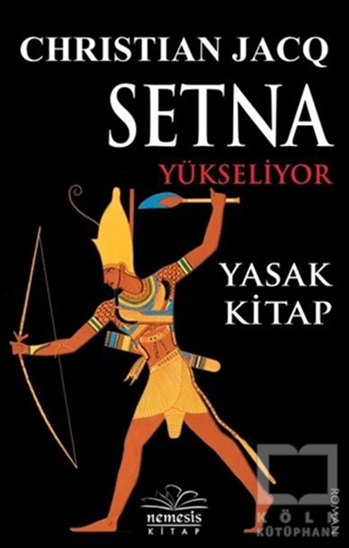 Christian JacqRomanSetna Yükseliyor