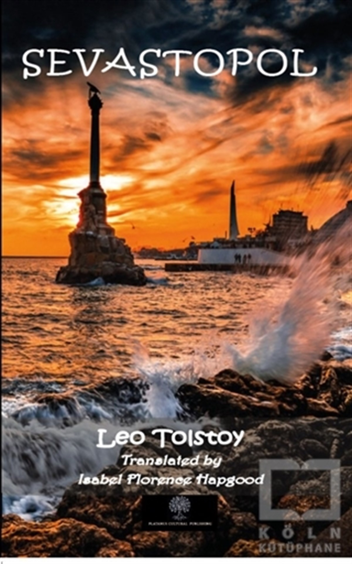 Lev Nikolayeviç TolstoyTürkçe RomanlarSevastopol