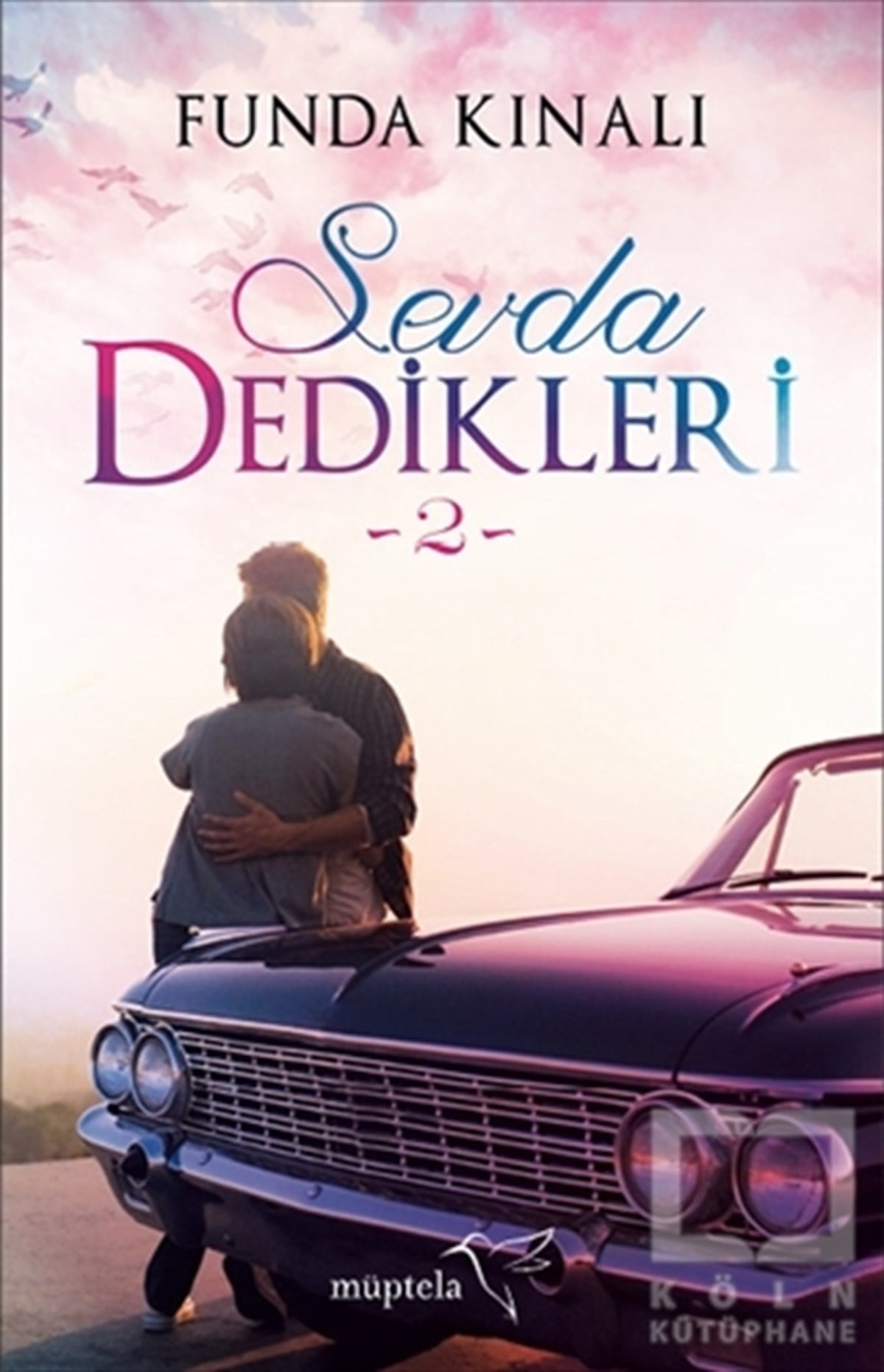 Funda KınalıAşkSevda Dedikleri 2