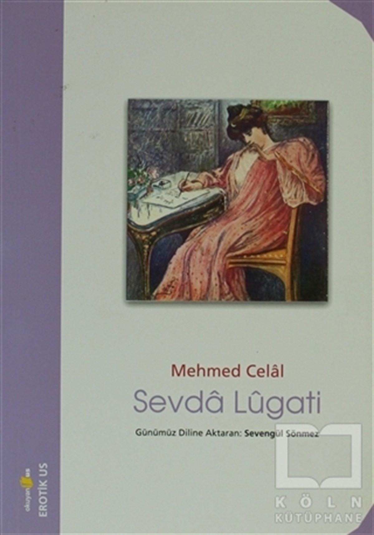 Mehmet CelalDiğerSevda Lugati