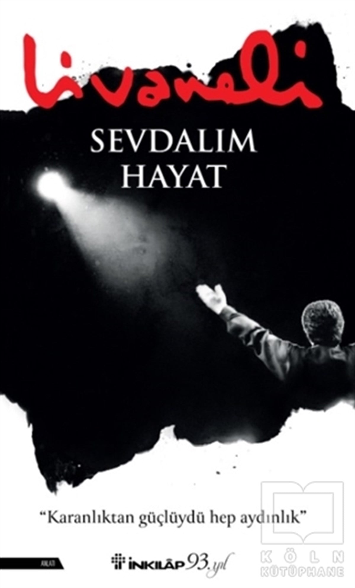 Zülfü LivaneliAnlatıSevdalım Hayat