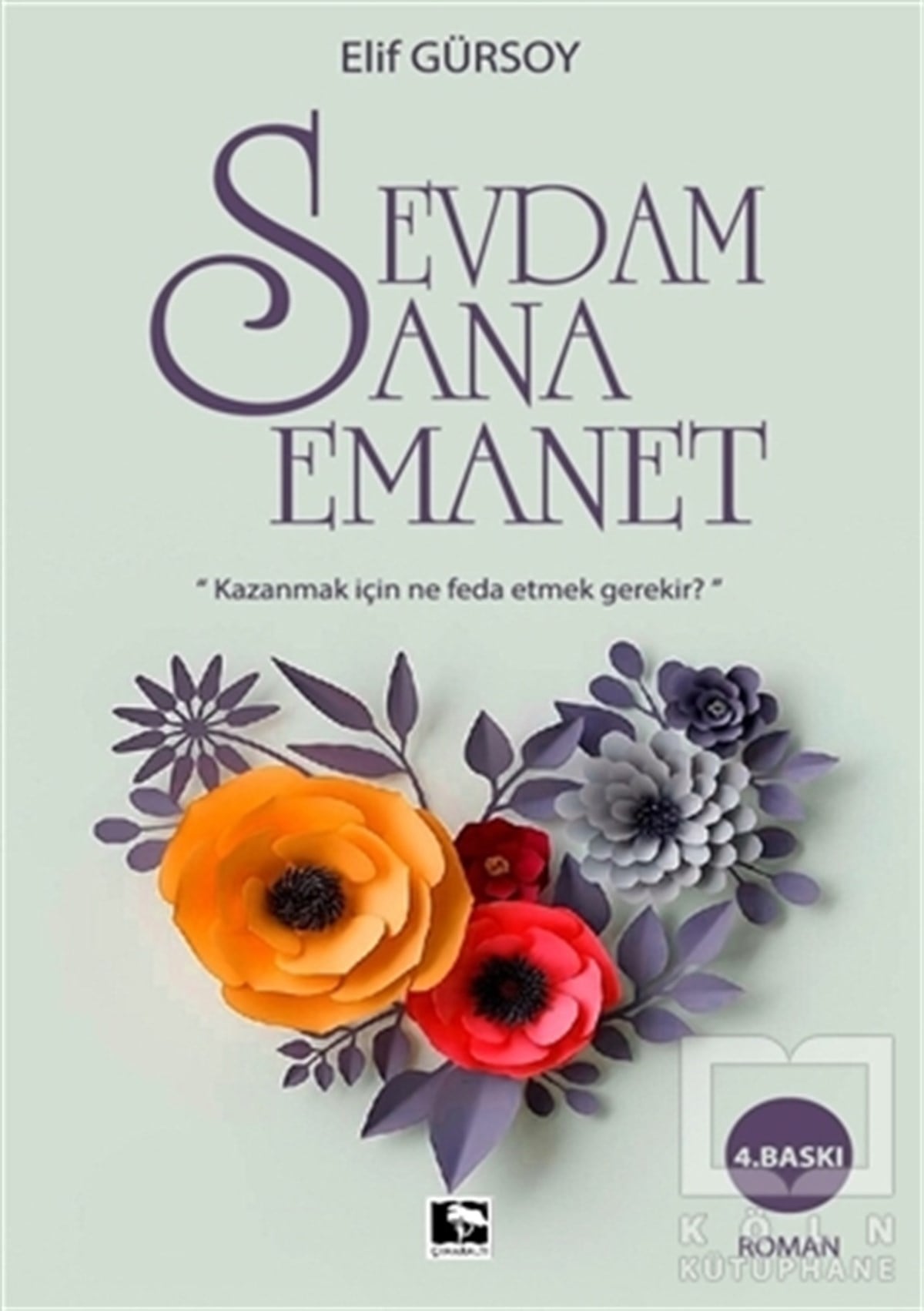 Elif GürsoyTürkçe RomanlarSevdam Sana Emanet