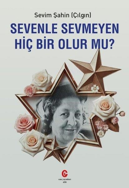 Sevim ŞahinTürk ŞiiriSevenle Sevmeyen Hiç Bir Olur mu?