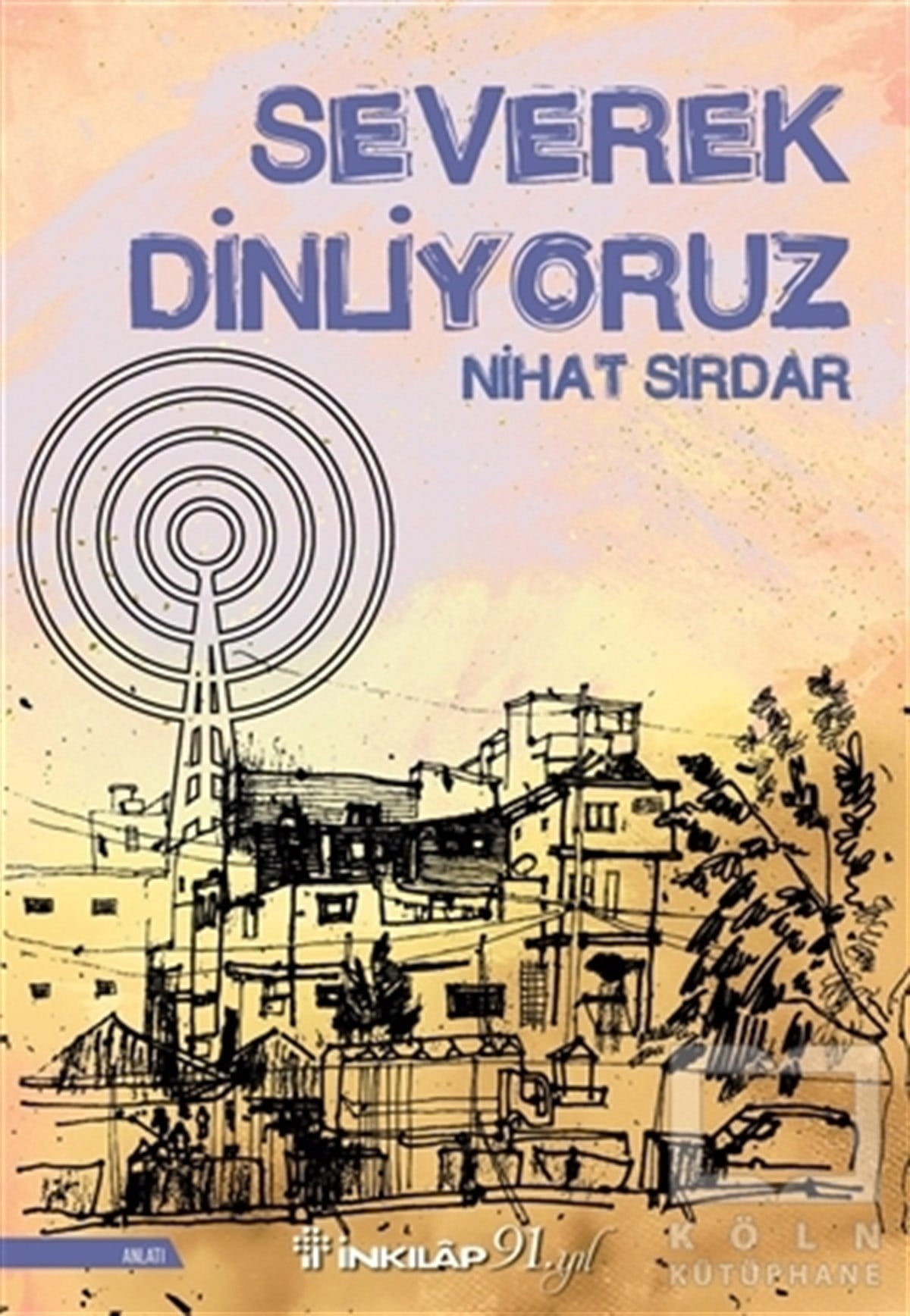 Nihat SırdarAnlatıSeverek Dinliyoruz