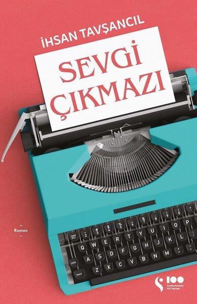 İhsan TavşancılTürkiye RomanSevgi Çıkmazı
