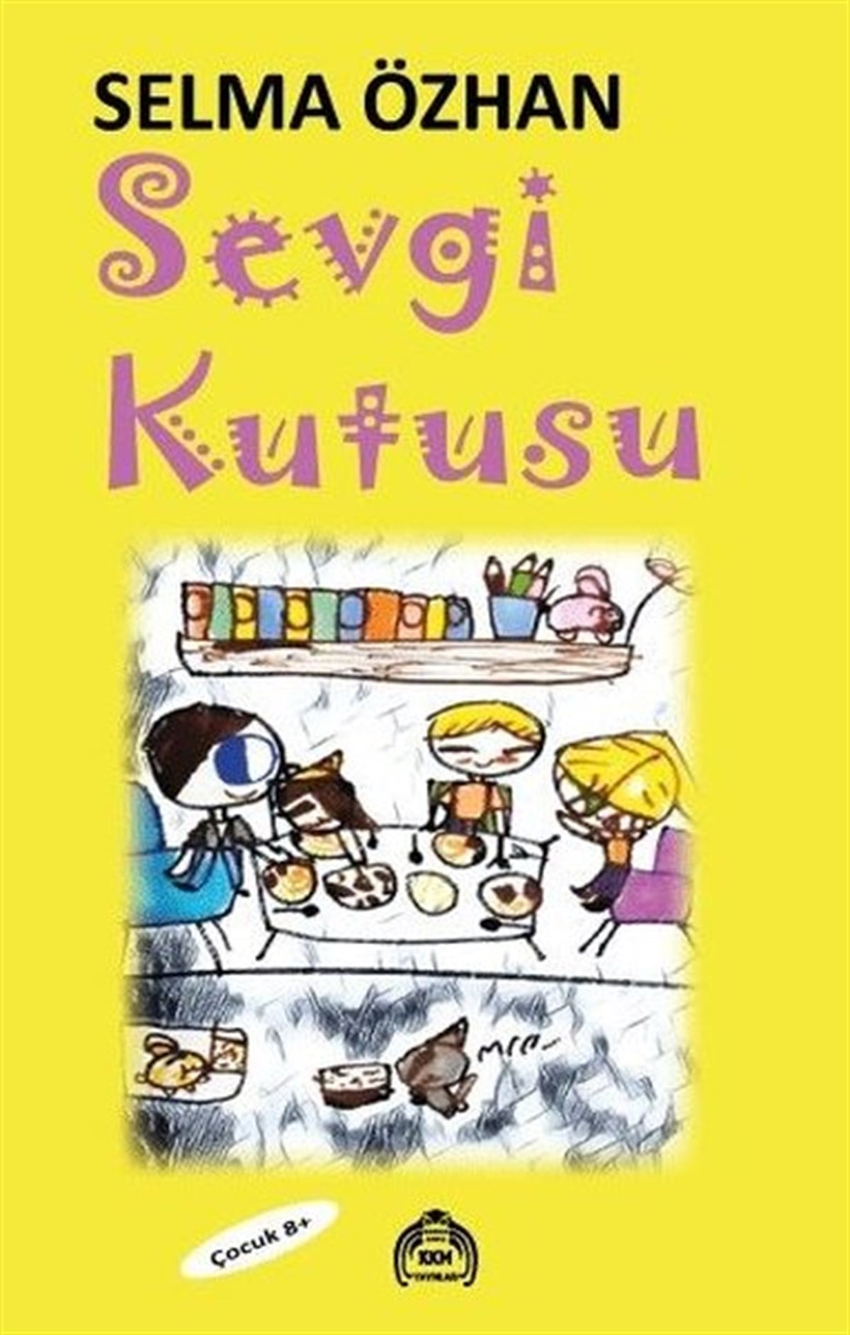 Selma ÖzhanÇocuk Masal KitaplarıSevgi Kutusu