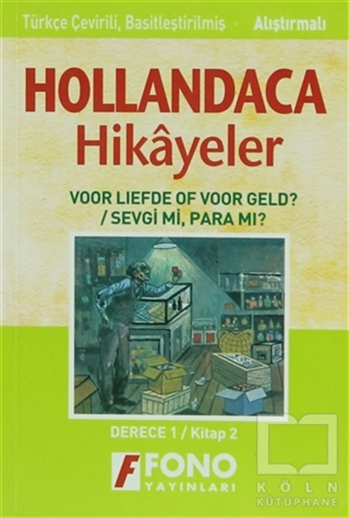 KolektifÖyküSevgi mi? Para mı? (derece 1-B)