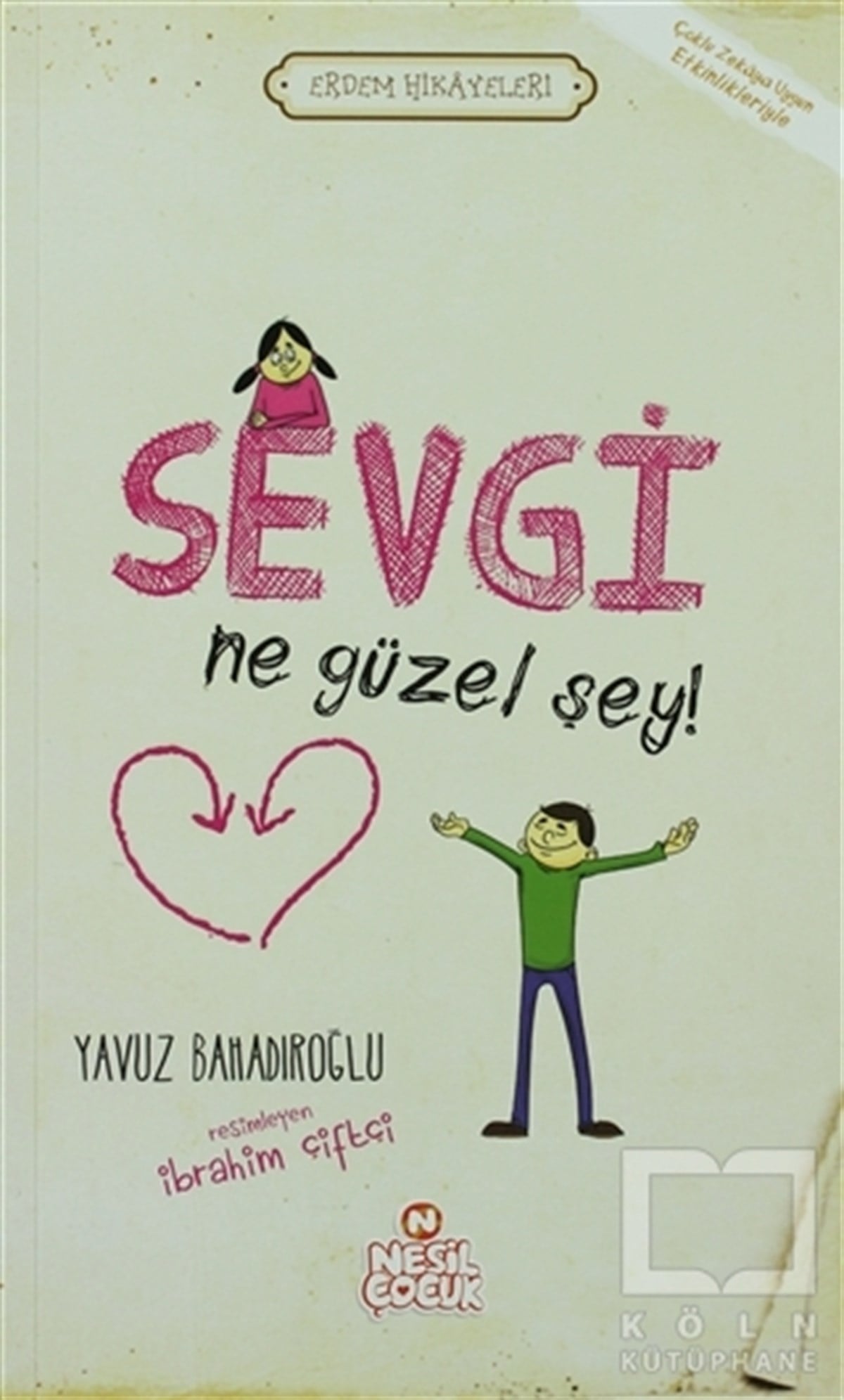 Yavuz BahadıroğluHikayelerSevgi Ne Güzel Şey!
