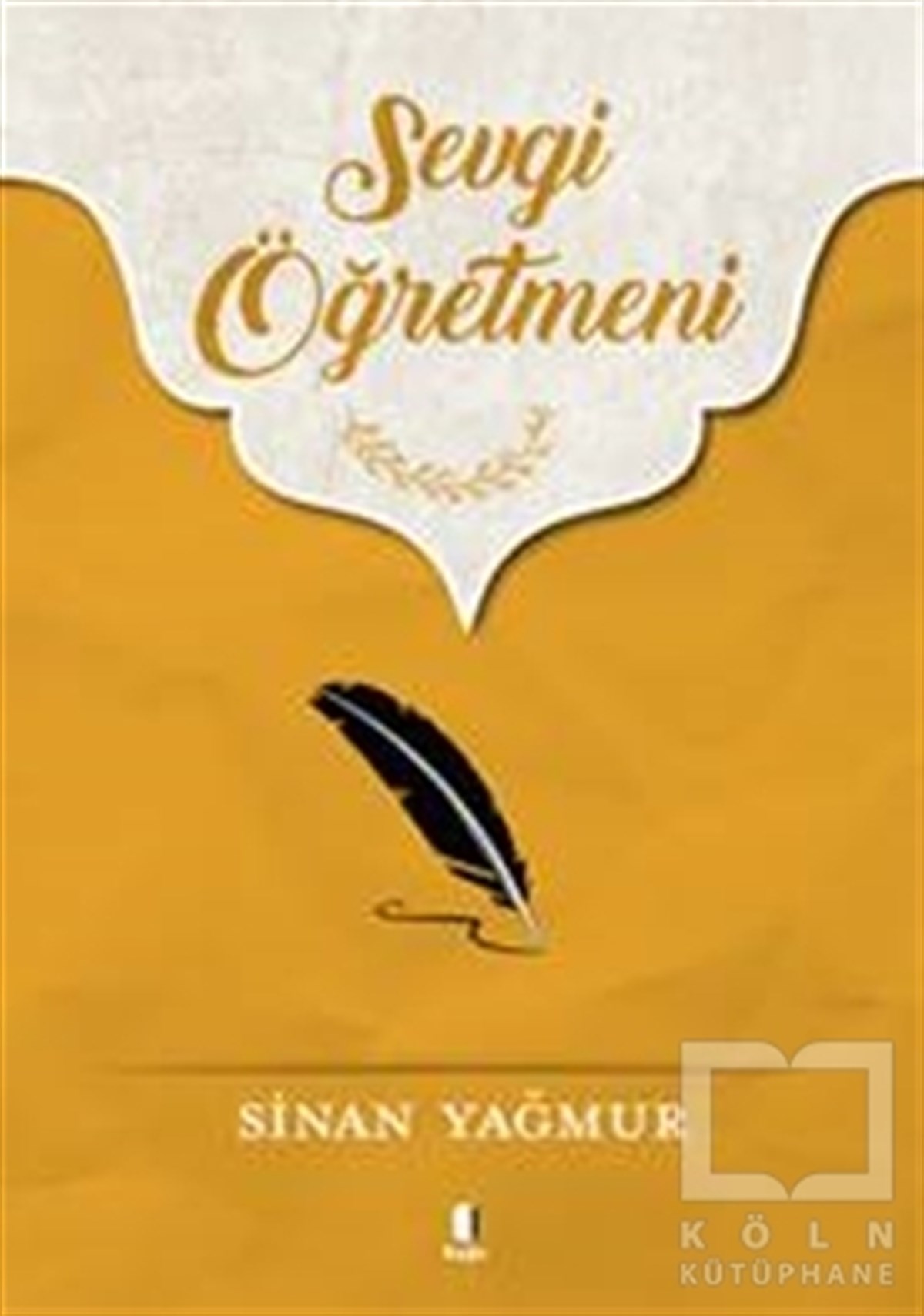 Sinan YağmurAnlatıSevgi Öğretmeni