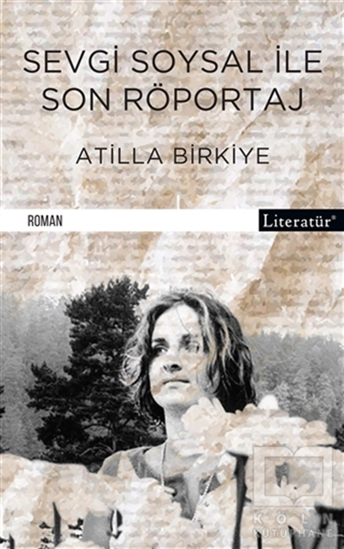 Atilla BirkiyeTürkçe RomanlarSevgi Soysal ile Son Röportaj