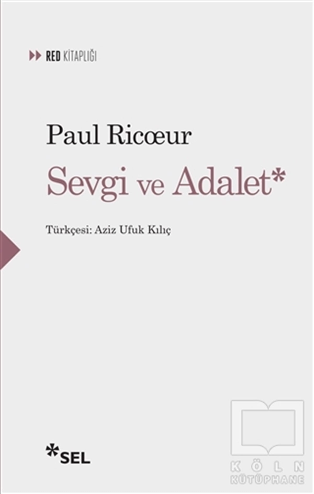 Paul RicoeurDüşünceSevgi ve Adalet